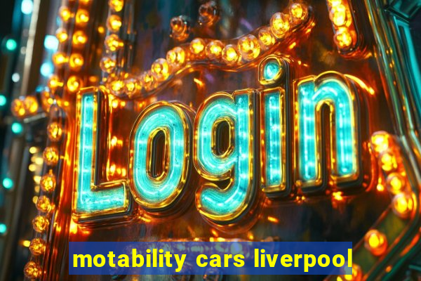 motability cars liverpool